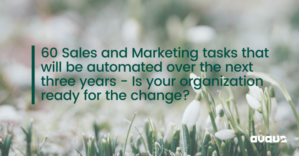 60 Sales and Marketing Tasks That Will be Automated Over the Next Three Years